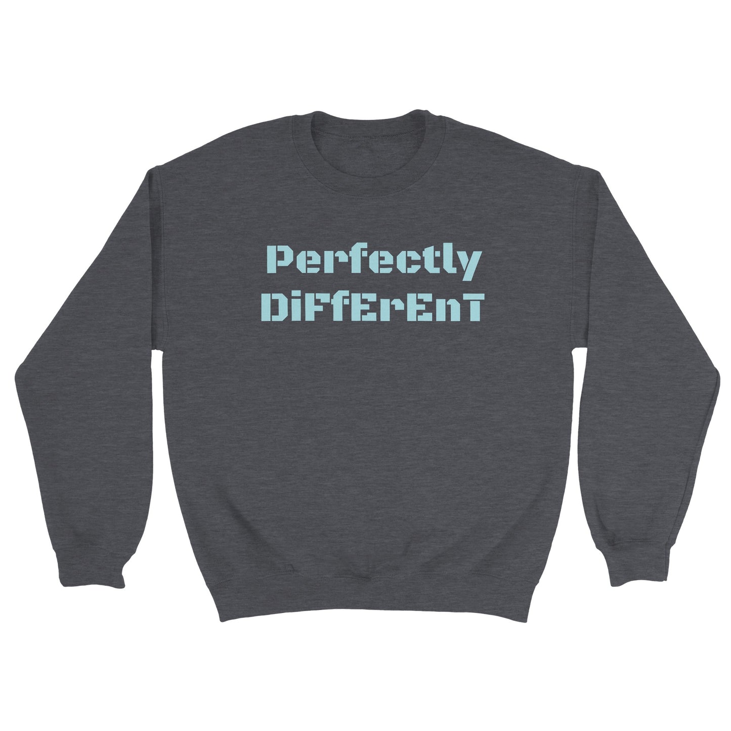 Classic Unisex Crewneck Sweatshirt *Perfectly Different*