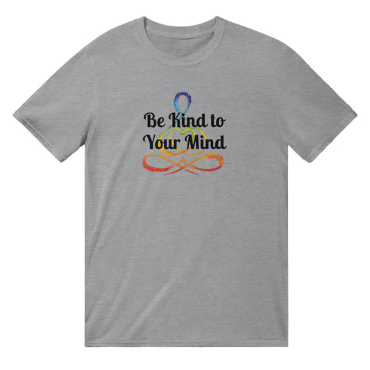 Classic Unisex Crewneck T-shirt  *Be Kind to Your Mind*